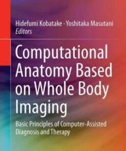 Computational Anatomy Based on Whole Body Imaging by Kobatake