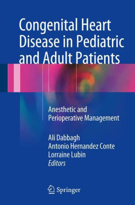 Congenital Heart Disease in Pediatric and Adult Patients by Ali Dabbagh