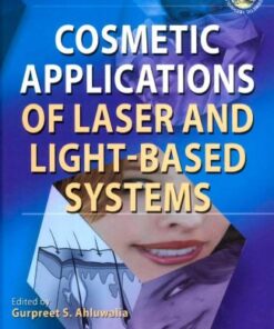Cosmetics Applications of Laser & Light-Based Systems By Ahluwalia