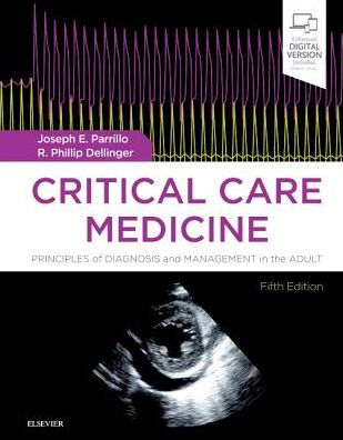 Critical Care Medicine - Principles of Diagnosis 5th Ed by Parrillo