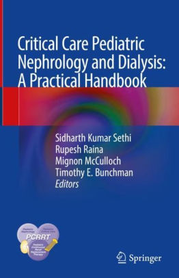 Critical Care Pediatric Nephrology and Dialysis by Kumar Sethi