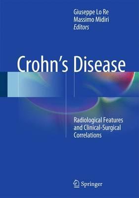 Crohn's Disease - Radiological Features by Giuseppe Lo Re