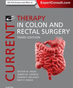 Current Therapy in Colon and Rectal Surgery 3rd Edition by Fazio