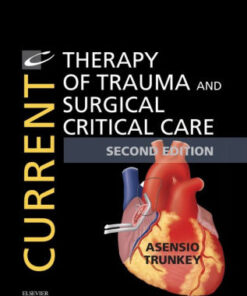 Current Therapy of Trauma and Surgical Critical Care 2nd Ed by Trunkey