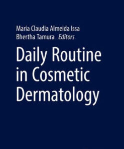 Daily Routine in Cosmetic Dermatology by Claudia Almeida Issa