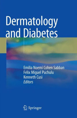 Dermatology and Diabetes by Emilia Noemí Cohen Sabban