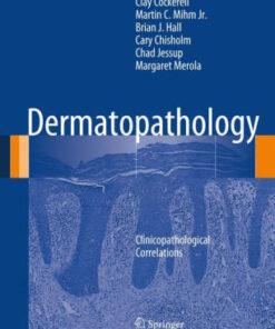Dermatopathology - Clinicopathological Correlations by Cockerell