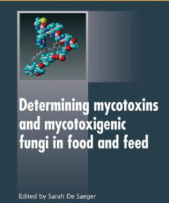 Determining Mycotoxins and Mycotoxigenic Fungi in Food and Feed by Saeger