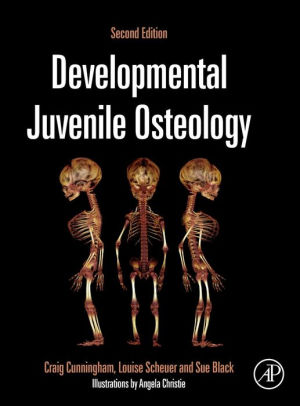 Developmental Juvenile Osteology 2nd Edition by Craig Cunningham