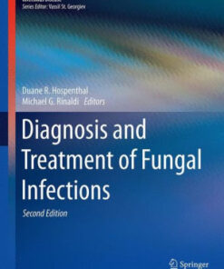 Diagnosis and Treatment of Fungal Infections 2nd Ed by Hospenthal