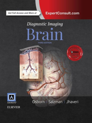 Diagnostic Imaging - Brain 3rd Edition by Anne G. Osborn