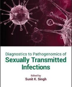 Diagnostics to Pathogenomics of Sexually Transmitted Infections by Singh