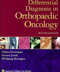 Differential Diagnosis in Orthopaedic Oncology 2nd Edition by Greenspan