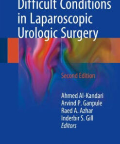 Difficult Conditions in Laparoscopic Urologic 2nd Ed by Al Kandari