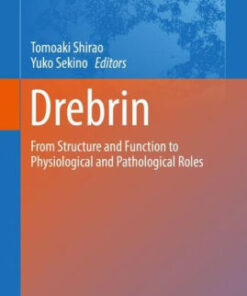 Drebrin - From Structure and Function by Tomoaki Shirao