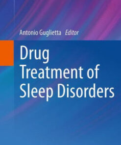 Drug Treatment of Sleep Disorders by Antonio Guglietta