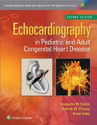 Echocardiography in Pediatric and Adult Congenital Heart Disease by Eidem