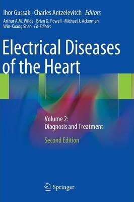 Electrical Diseases of the Heart - VOL 2