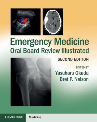 Emergency Medicine Oral Board Review Illustrated 2nd Edition by Okuda