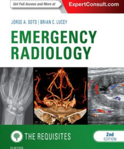 Emergency Radiology - The Requisites 2nd Ed by Jorge A Soto