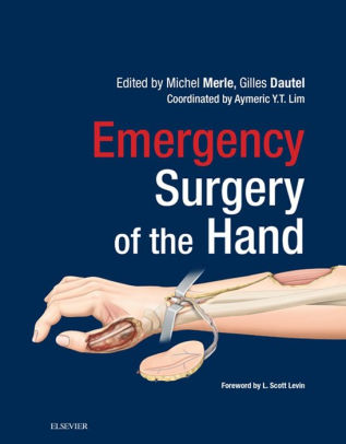 Emergency Surgery of the Hand by Michel Merle