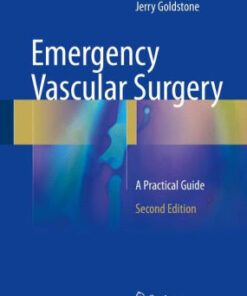 Emergency Vascular Surgery 2nd Edition by Eric Wahlberg