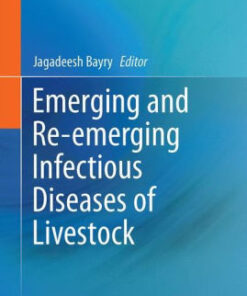 Emerging and Re emerging Infectious Diseases of Livestock by Bayry