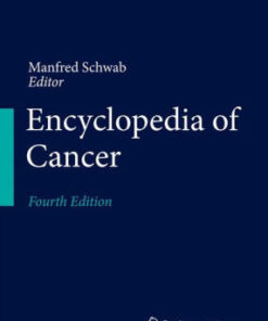 Encyclopedia of Cancer 4th Edition by Manfred Schwab