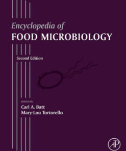 Encyclopedia of Food Microbiology 2nd Edition by Carl A. Batt
