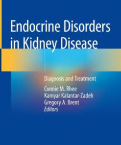 Endocrine Disorders in Kidney Disease by Connie M. Rhee