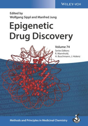 Epigenetic Drug Discovery by Wolfgang Sippl