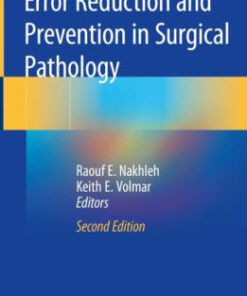 Error Reduction and Prevention in Surgical Pathology 2nd Ed Nakhleh