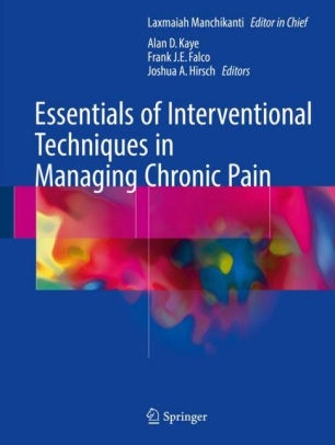 Essentials of Interventional Techniques in Managing Chronic Pain by Laxmaiah Manchikanti