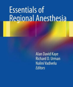 Essentials of Regional Anesthesia by Alan D. Kaye