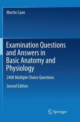 Examination Questions and Answers in Basic Anatomy 2nd Ed by Caon