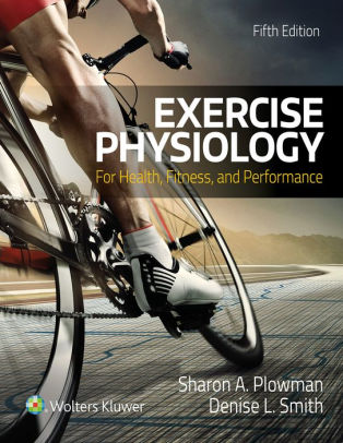 Exercise Physiology for Health Fitness 5th Edition by Sharon Plowman