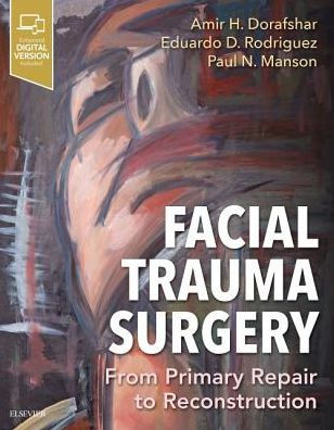 Facial Trauma Surgery by Amir H Dorafshar