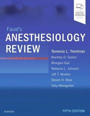 Faust's Anesthesiology Review 5th Ed by Terrence L. Trentman