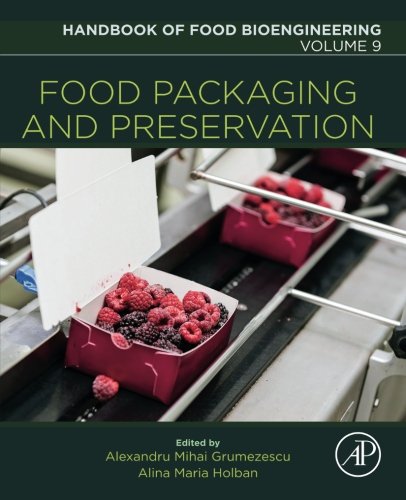 Food Packaging and Preservation By Alexandru Mihai Grumezescu