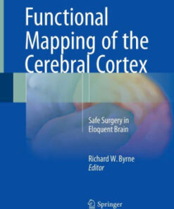 Functional Mapping of the Cerebral Cortex by Richard W. Byrne