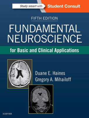 Fundamental Neuroscience for Basic and Clinical Applications 5 Haines