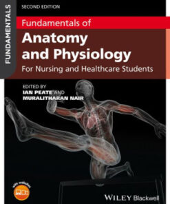 Fundamentals of Anatomy and Physiology 2nd Edition by Ian Peate