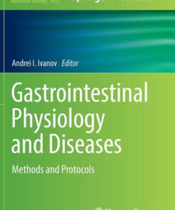 Gastrointestinal Physiology and Diseases by Andrei I. Ivanov