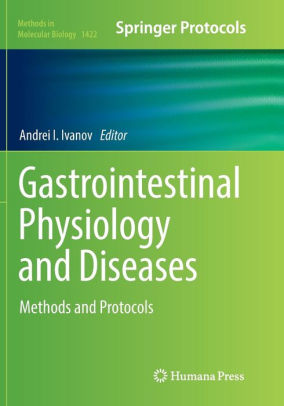 Gastrointestinal Physiology and Diseases by Andrei I. Ivanov