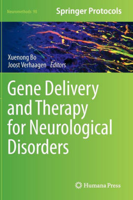Gene Delivery and Therapy for Neurological Disorders by Xuenong Bo