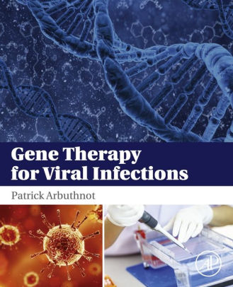 Gene Therapy for Viral Infections by Patrick Arbuthnot