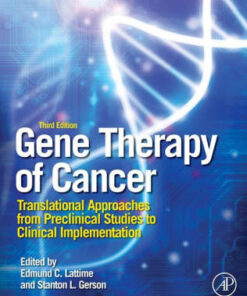 Gene Therapy of Cancer 3rd Edition by Edmund C. Lattime