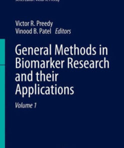 General Methods in Biomarker Research and their Applications by Preedy