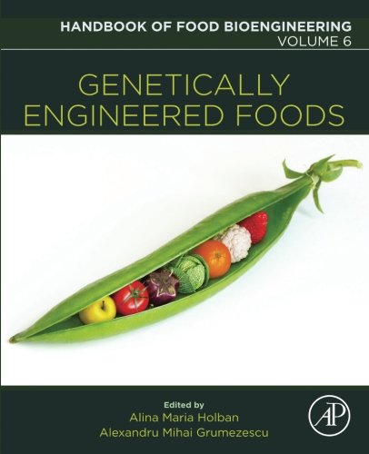 Genetically Engineered Foods By Alexandru Mihai Grumezescu