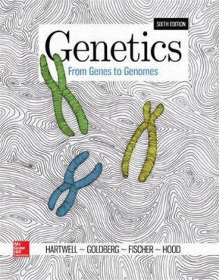 Genetics - From Genes to Genomes 6th Edition by Leland Hartwell